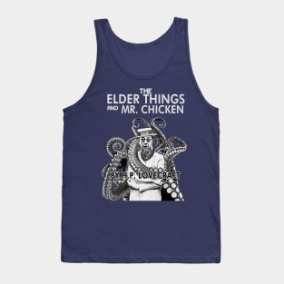 The Elder Things and Mr. Chicken Tank Top